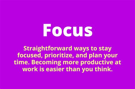 Stay Focused Manage Your Time And Get More Work Done