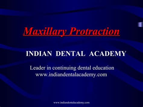 Maxillary Protraction Certified Fixed Orthodontic Courses By Indian