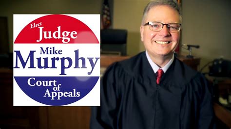 Judge Mike Murphy For Court Of Appeals Youtube