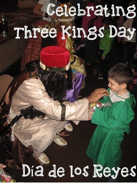 How To Celebrate Three Kings Day El Día De Los Tres