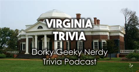Virginia Trivia Dorky Geeky Nerdy Podcast