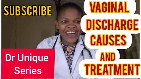 Vaginal Discharge Causes And Treatments Youtube