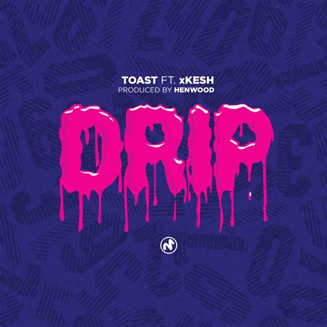Toast - DRIP (Hip Hop) - Malawi-Music.com