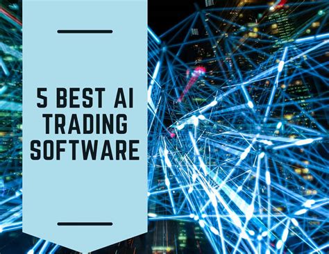 5 Best Ai Trading Software Of 2023 Ranked And Reviewed