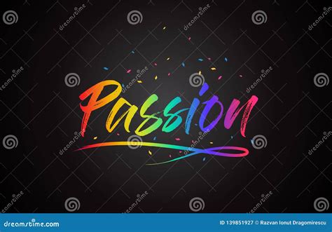 Passion Word Text With Handwritten Rainbow Vibrant Colors And Confetti