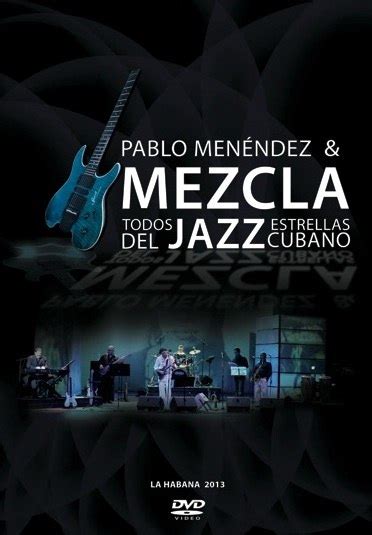 Dvd 2014 Pablo Menéndez And Mezcla Con Todos Estrellas Del
