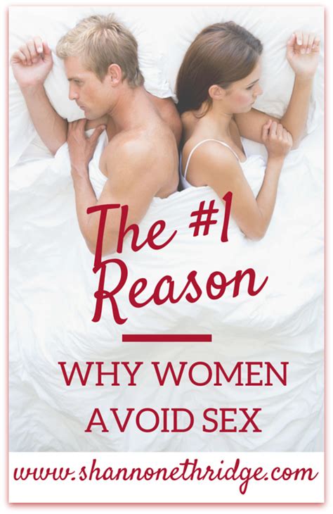 The 1 Reason Why Women Avoid Sex Official Site For Shannon Ethridge