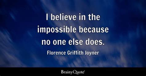 Florence Griffith Joyner I Believe In The Impossible