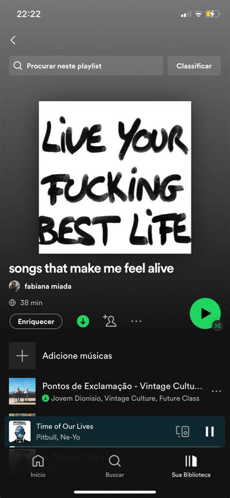 Spotify Songs That Make Me Feel Alive Spotify Playlist Spotify Songs