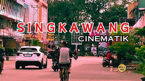 Cinematic Video City Whats Wrong With Singkawang As The Most