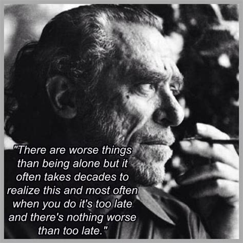 Bukowski Quotes About Loneliness Quotesgram