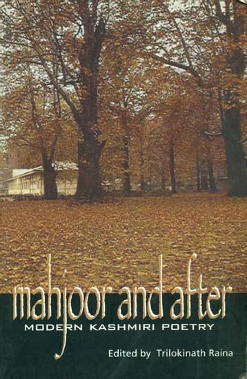 Mahjoor And After An Anthology Of Modern Kashmiri Poetry Exotic
