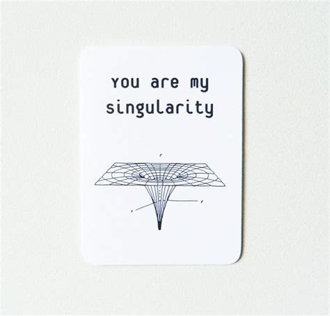 Nerd Love Card You Are My Singularity By 4four On Etsy 400 Love Cards Science Valentines