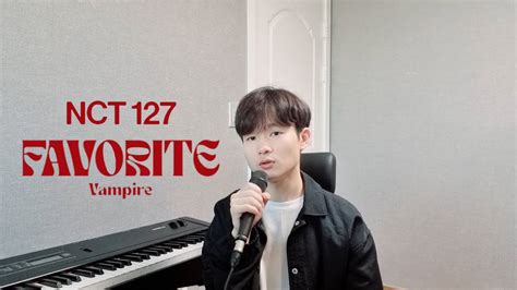 Eng Sub Nct 127 엔시티 127 Favorite Vampire Cover Youtube