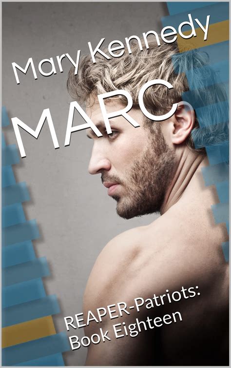 Marc Reaper Patriots By Mary Kennedy Goodreads