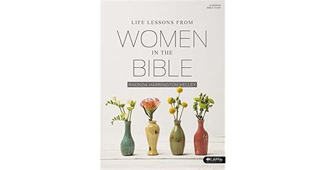 Life Lessons From Women In The Bible Revised By Rhonda Harrington Kelley