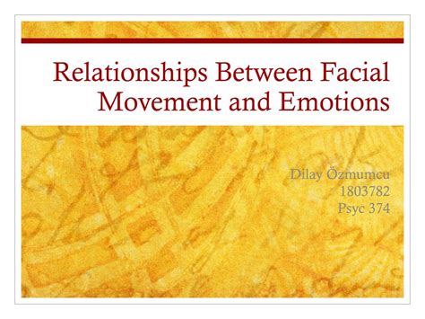ppt relationships between facial movement and emotions powerpoint presentation id 2794702