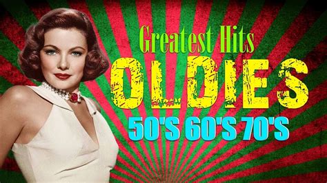 greatest hits golden oldies 50s 60s 70s classic oldies playlist oldies but goodies legendary