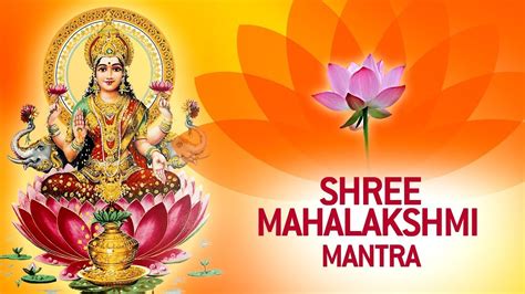 The Mantra Of Money Love Luck Shree Maha Lakshmi Mantra Diwali