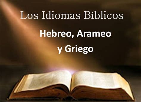 Fe BÍblica Introducción A Los Idiomas Bíblicos Hebreo Arameo Y Griego