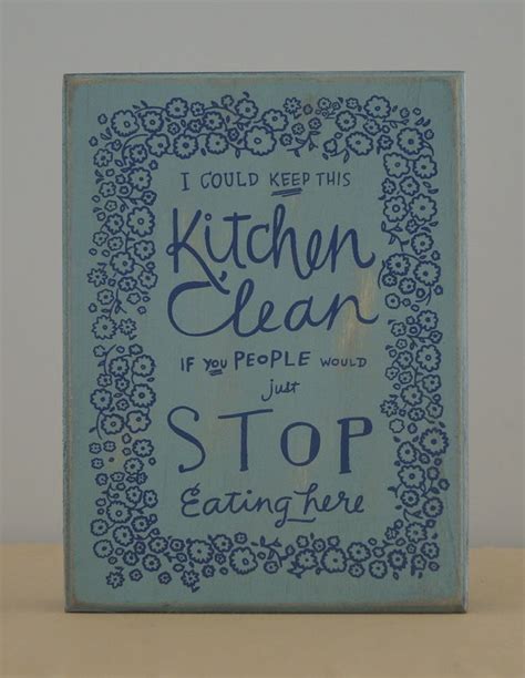 Keep The Kitchen Clean Box Signs Kitchen Signs Clean Kitchen