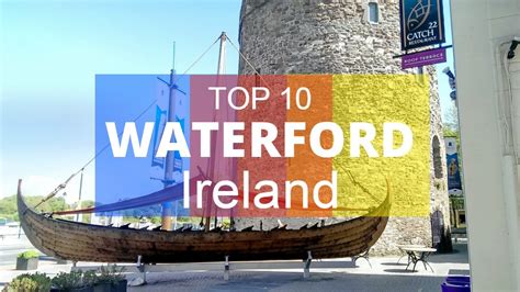 Top 10 Best Tourist Attractions In Waterford Ireland Youtube