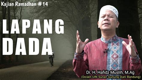 Lapang Dada Dr H Hafidz Muslih M Ag Youtube