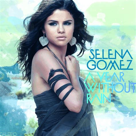 Selena Gomez A Year Without Rain Images