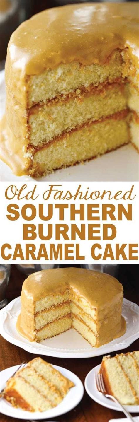Old Fashioned Southern Burned Caramel Cake Dessert Recipes Cake