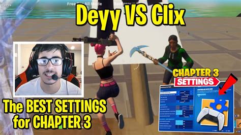 Deyy Uses The Best Controller Settings For Chapter 3 To Destroy Clix In