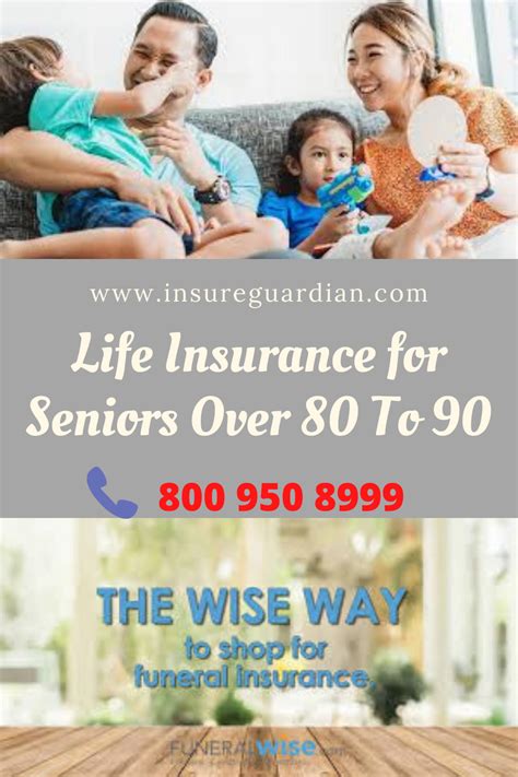 Life Insurance For Seniors Over 80 To 90 In 2020 Life Insurance For