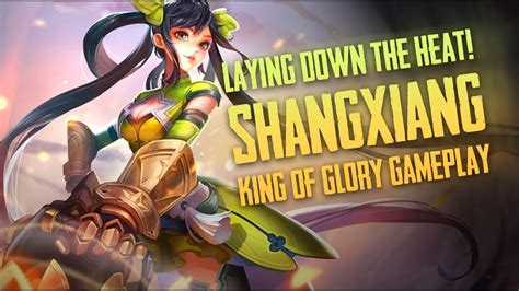 King of glory is a typical moba game. King of Glory: LAYING DOWN THE HEAT! KoG [Shangxiang ...