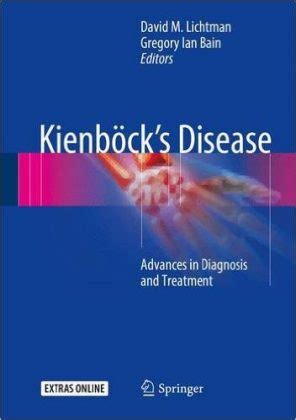 Kienb Cks Disease Advances In Diagnosis And Treatment St Ed Edition Ctsqena
