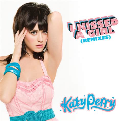 I Kissed A Girl Remix Single By Katy Perry Spotify