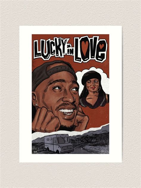 Poetic Justice Lucky In Love Art Print For Sale By Salamincheese