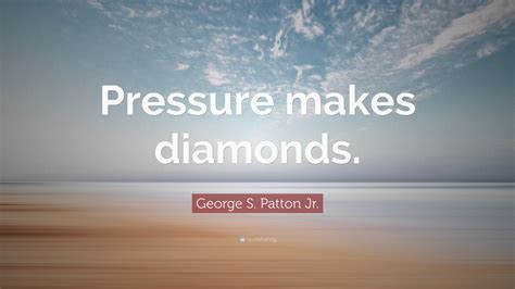 *this item is a digital file, no physical item will be mailed to you. George S. Patton Jr. Quote: "Pressure makes diamonds."