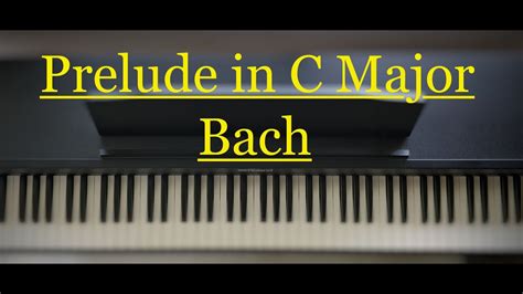Bach Prelude In C Major Youtube