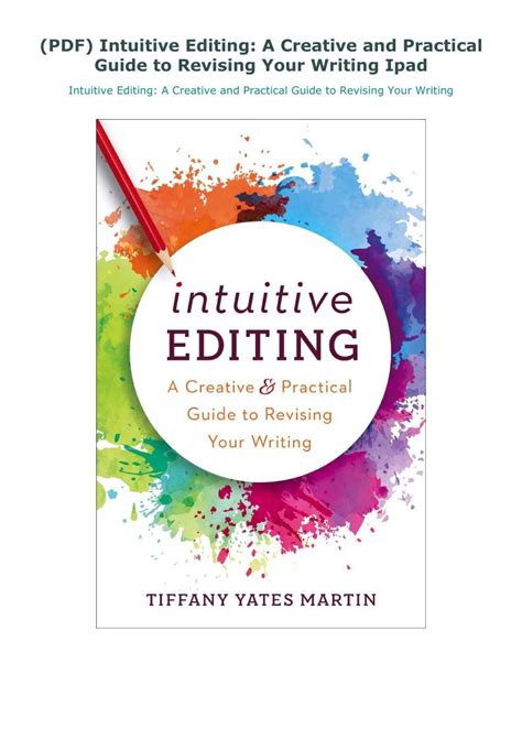 Pdf Intuitive Editing A Creative And Practical Guide To Revising Your Writing Ipad Writing