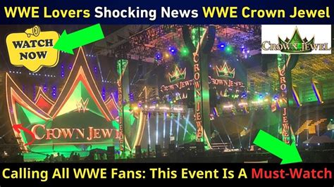 Big News Wwe Crown Jewel Date Set Check Before Tonight Pegham Tv Youtube