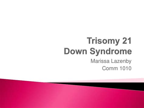 Ppt Trisomy 21 Down Syndrome Powerpoint Presentation Free Download Id2513183