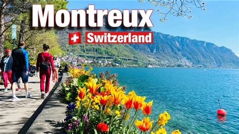 12 Reasons To Visit Montreux Switzerland