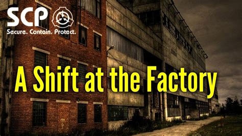 A Shift At The Factory Scp Tale The Factory Dr Wondertainment