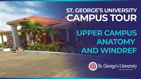 St Georges University Campus Tour Upper Campus Anatomy And
