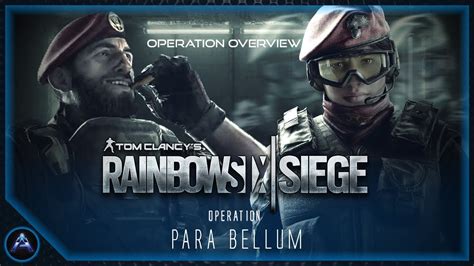 Rainbow Six Siege Operation Para Bellum Youtube