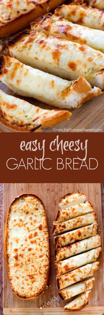 Easy Cheesy Garlic Bread Crunchy Creamy Sweet
