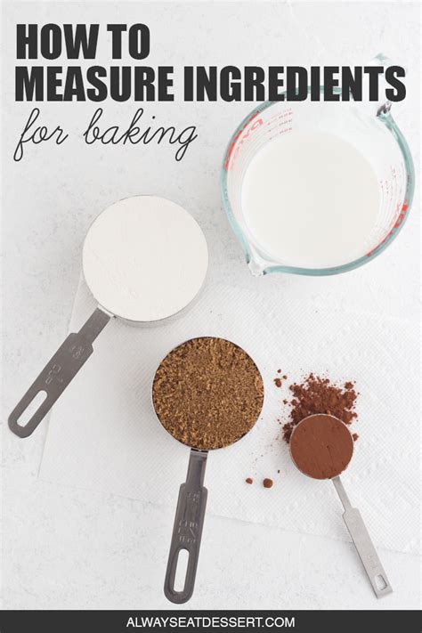 How To Measure Ingredients For Baking Always Eat Dessert Baking