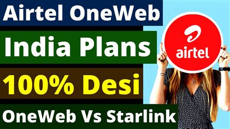 Airtel Oneweb Satellite Internet In India Oneweb Vs Starlink India