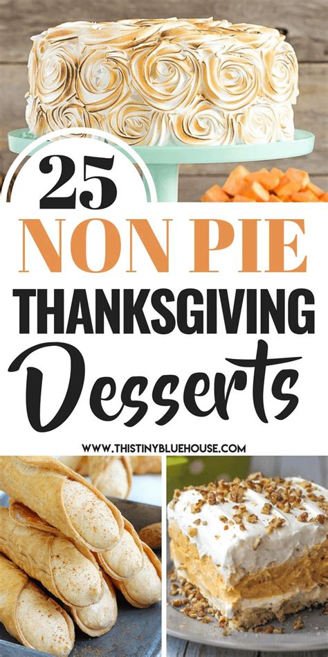 25 best thanksgiving desserts that are not pie thanksgiving food desserts fun thanksgiving