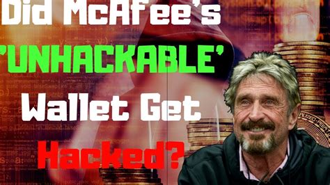 Said was the executive director of mcafee's crypto team, was arrested thursday night in texas and pleaded not guilty before a federal magistrate judge on friday. Did John McAfee's 'Unhackable' Wallet Get Hacked? - Today ...