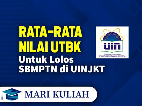 Rata Rata Nilai Utbk Sbmptn Uin Jakarta Mari Kuliah Hot Sex Picture